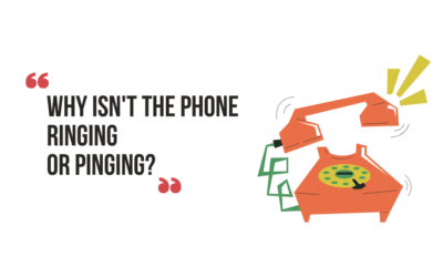 Why Isn’t The Phone Ringing or Pinging?